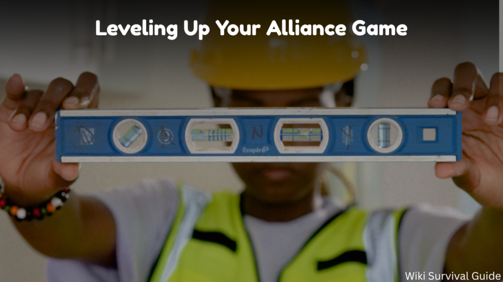 Leveling Up Your Alliance Game