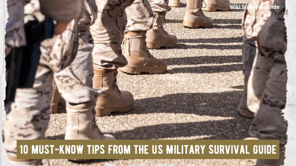 10 Must-Know Tips from the US Military Survival Guide for Any Crisis in 2025