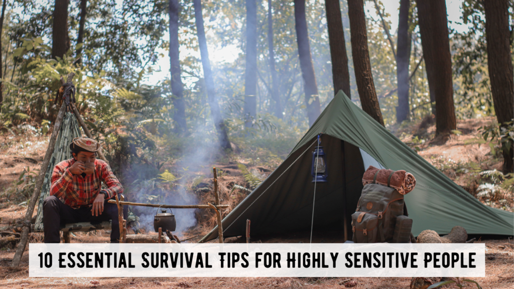 10 Essential Survival Tips for Highly Sensitive People